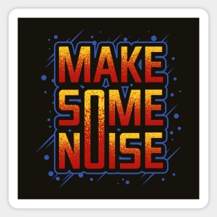 Make Some Noise Sticker